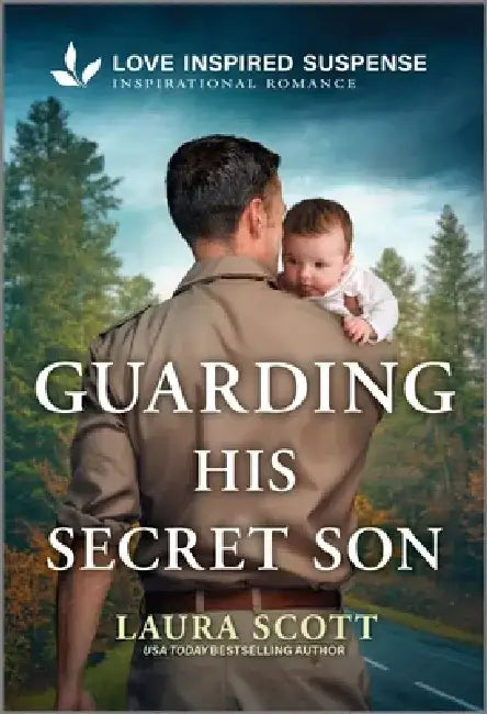 Guarding His Secret Son by Laura Scott