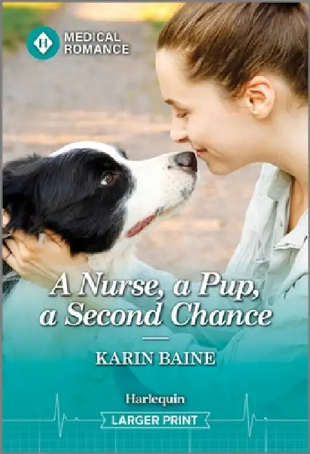 A Nurse, a Pup, a Second Chance by Karin Baine