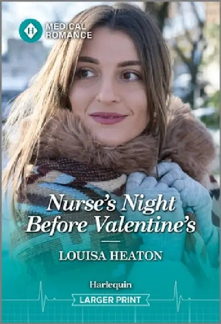 Nurse's Night Before Valentine's by Louisa Heaton