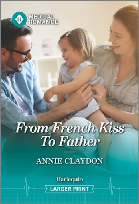 From French Kiss to Father by Annie Claydon