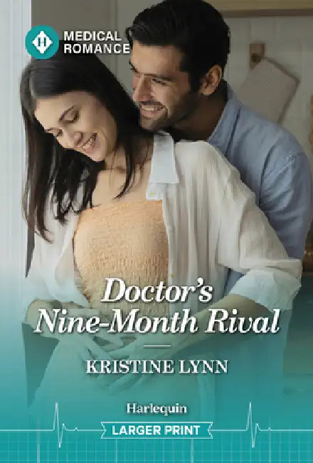 Doctor's Nine-Month Rival by Kristine Lynn