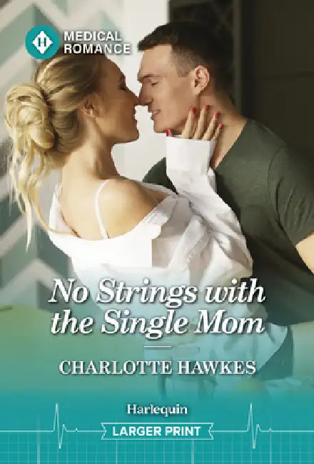 No Strings with the Single Mom by Charlotte Hawkes