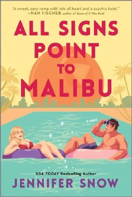All Signs Point to Malibu by Jennifer Snow