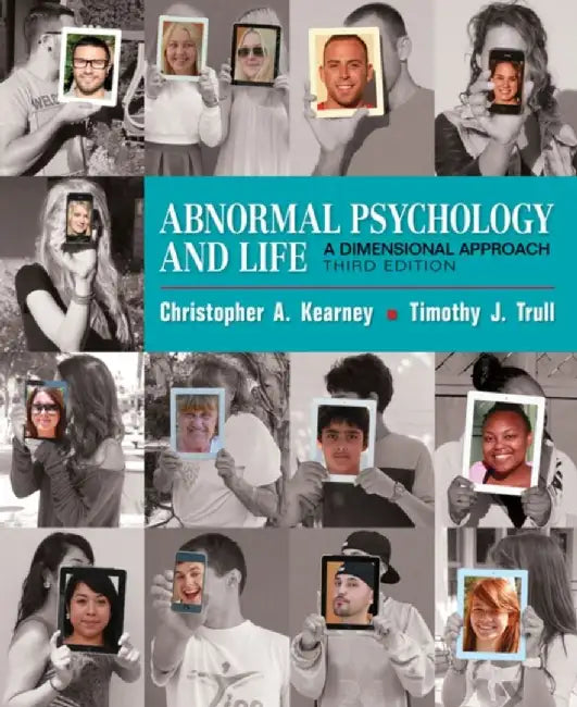 Abnormal Psychology and Life: A Dimensional Approach by Chris Kearney