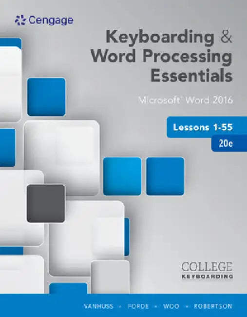 Keyboarding and Word Processing Essentials Lessons 1-55 by Susie Vanhuss, Connie Forde, Donna Woo