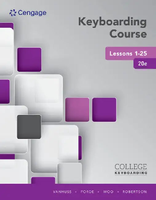 Keyboarding Course Lessons 1-25 by Susie Vanhuss, Connie Forde, Donna Woo