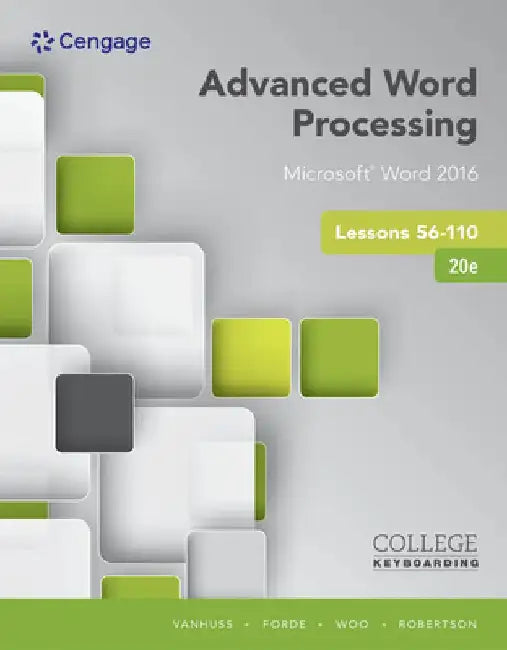 Advanced Word Processing Lessons 56-110: Microsoft Word 2016, Spiral Bound Version by Susie H. VanHuss