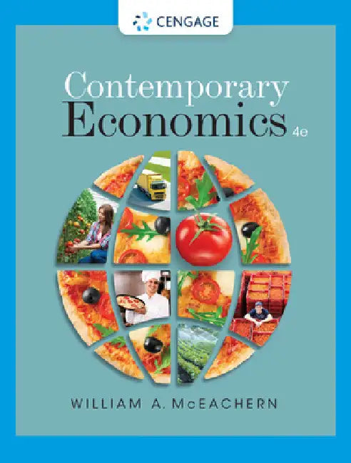 Contemporary Economics, 4th, Student Edition by William A. McEachern