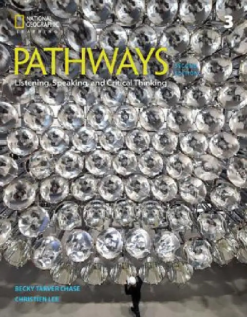 Pathways: Listening, Speaking, and Critical Thinking 3 by Rebecca Tarver Chase