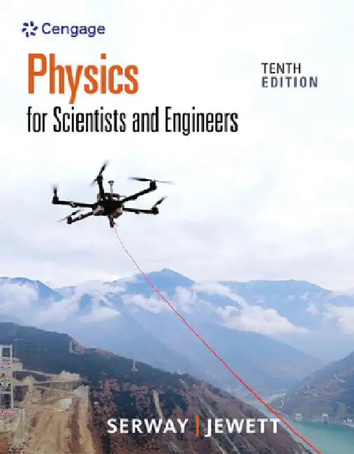 Physics for Scientists and Engineers by Raymond A. Serway