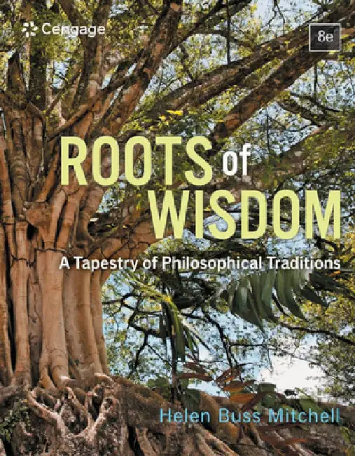 Roots of Wisdom: A Tapestry of Philosophical Traditions by Helen Buss Mitchell