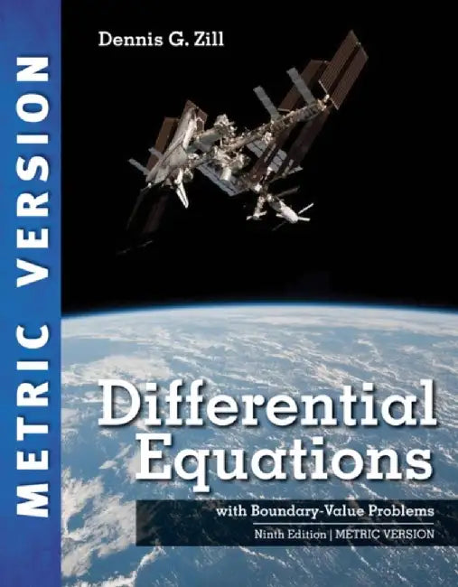 Differential Equations with Boundary-Value Problems, International Metric Edition by Dennis (Loyola Marymount University) Zill