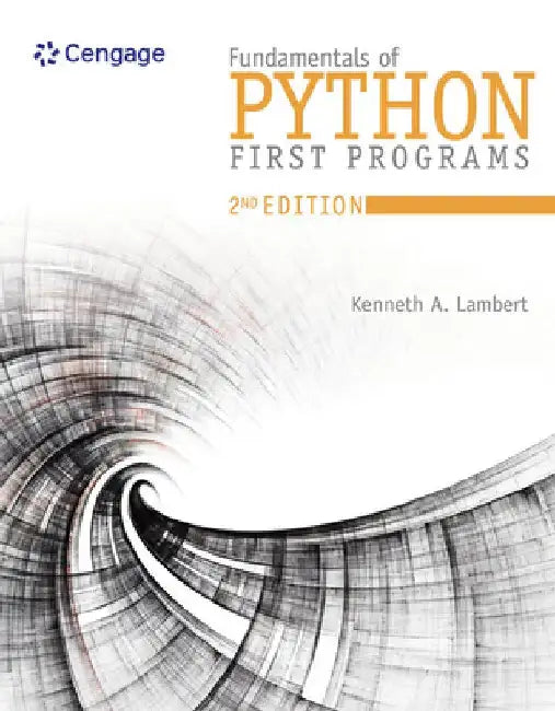 Fundamentals of Python: First Programs and Data Structures by Kenneth A. Lambert