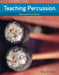 Teaching Percussion, Enhanced, Spiral Bound Version by Gary D. Cook