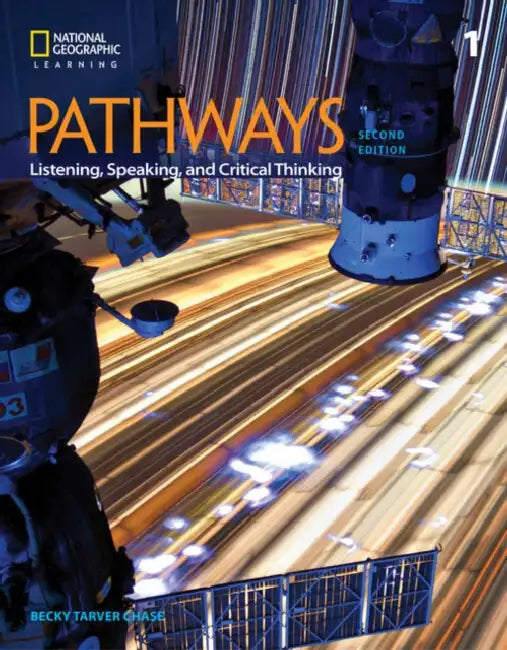 Pathways: Listening, Speaking, and Critical Thinking 1b Split by Rebecca Chase