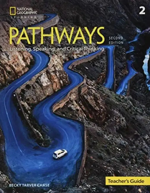 Pathways 2E Listening , Speaking and Critical Thinking Level 2 Teacher's Guide by Yanna B. Popova