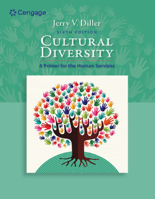 Cultural Diversity: A Primer for the Human Services by Jerry Diller
