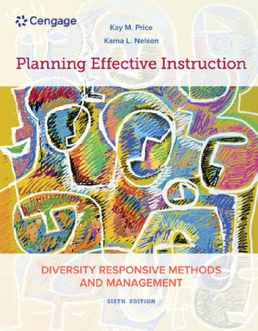 Planning Effective Instruction: Diversity Responsive Methods and Management by Kay Price, Karna Nelson