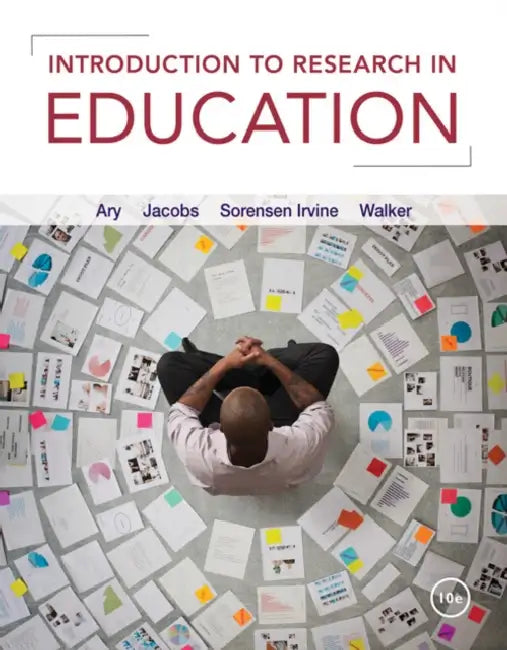 Introduction to Research in Education by Donald Ary, Lucy Jacobs, Christine Sorensen Irvine