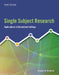 Single Subject Research: Applications in Educational Settings by Stephen Richards
