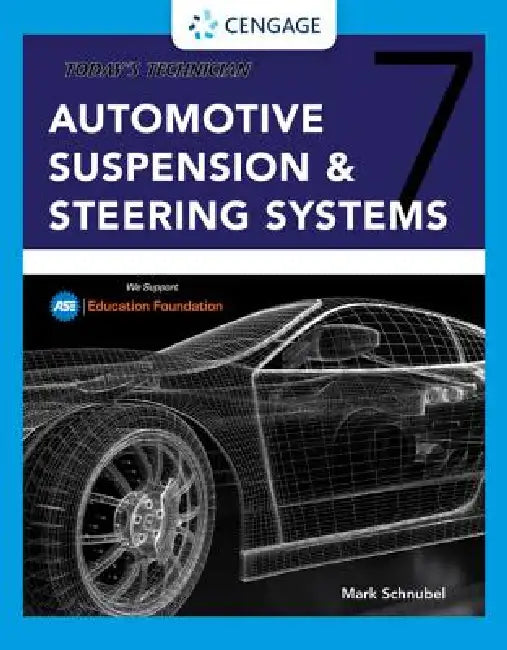 Today's Technician: Automotive Suspension & Steering Classroom Manual and Shop Manual by Mark Schnubel