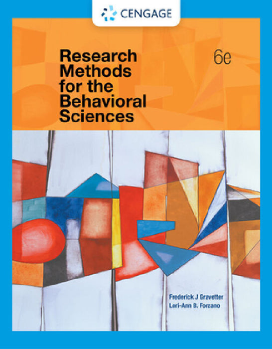 Research Methods for the Behavioral Sciences by Frederick Gravetter, Lori-Ann Forzano