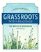 Grassroots W/ Readings: The Writer's Workbook (W/ Mla9e Updates) by Susan Fawcett