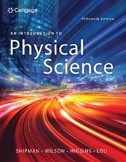 An Introduction to Physical Science by James Shipman, Jerry Wilson, Charles Higgins