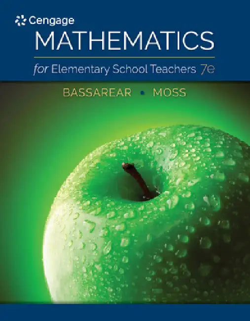 Mathematics for Elementary School Teachers by Tom Bassarear, Meg Moss