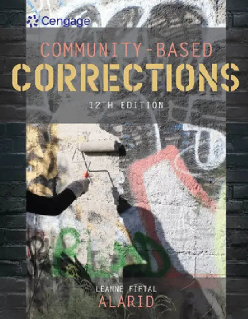 Community-Based Corrections by Leanne Alarid