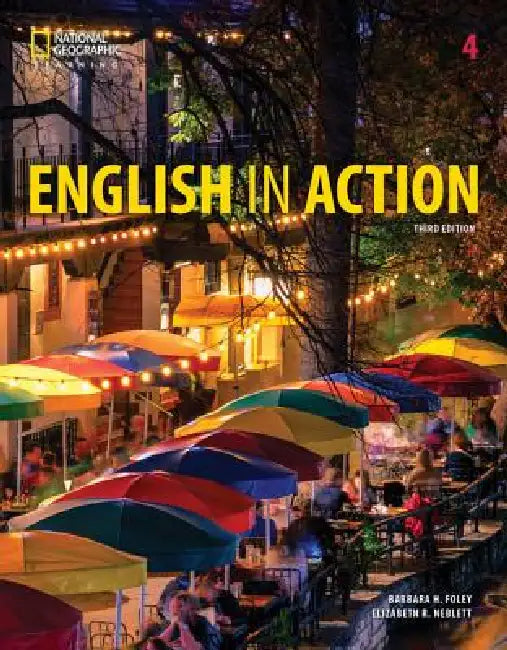 English in Action 4: Student's Book by Barbara Foley, Elizabeth Neblett