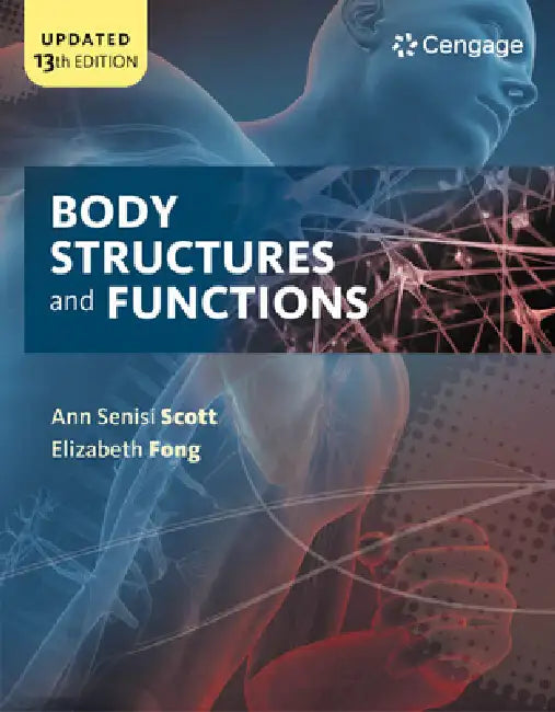 Body Structures and Functions Updated by Ann Scott, Elizabeth Fong