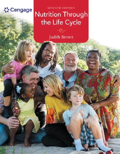 Nutrition Through the Life Cycle by Judith E. Brown