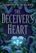 The Deceiver's Heart (the Traitor's Game, Book 2) by Jennifer A. Nielsen