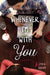 Whenever I'm With You by Lydia Sharp