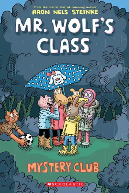 Mystery Club (Mr. Wolf's Class #2) by Aron Nels Steinke