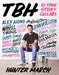 TBH: 51 True Story Collabs