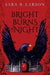 Bright Burns the Night by Sara B. Larson