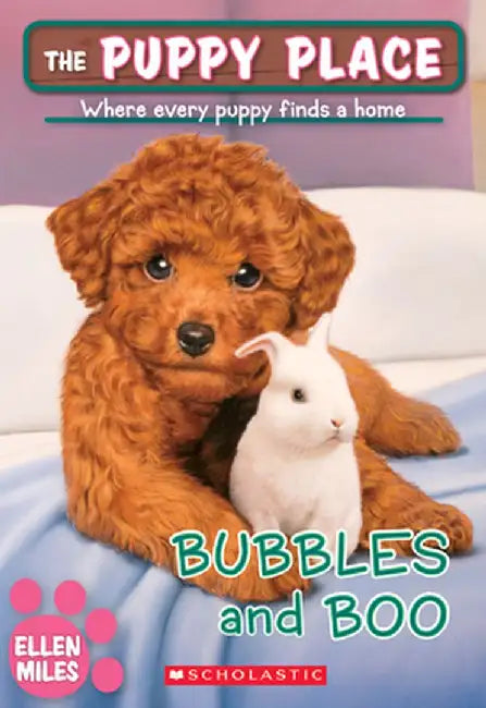 Bubbles and Boo (the Puppy Place #44) by Ellen Miles