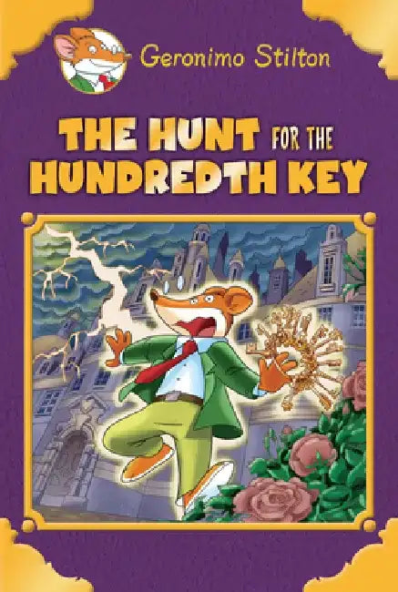 The Hunt for the 100th Key (Geronimo Stilton Special Edition) by Geronimo Stilton