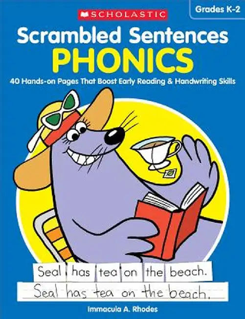 Scrambled Sentences: Phonics: 40 Hands-On Pages That Boost Early Reading & Handwriting Skills by Immacula A. Rhodes