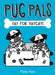 Yay for Vaycay! (Pug Pals #2) by Flora Ahn
