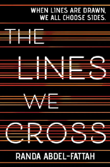 The Lines We Cross by Randa Abdel Fattah