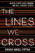 The Lines We Cross by Randa Abdel Fattah