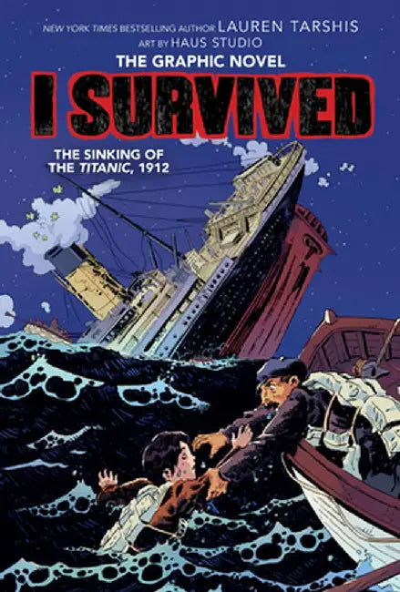 I Survived the Sinking of the Titanic, 1912 (I Survived Graphic Novel #1): A Graphix Book by Scott Dawson