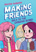 Making Friends: Back to the Drawing Board by Kristen Gudsnuk