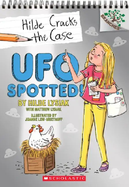UFO Spotted!: A Branches Book (Hilde Cracks the Case #4) by Hilde Lysiak
