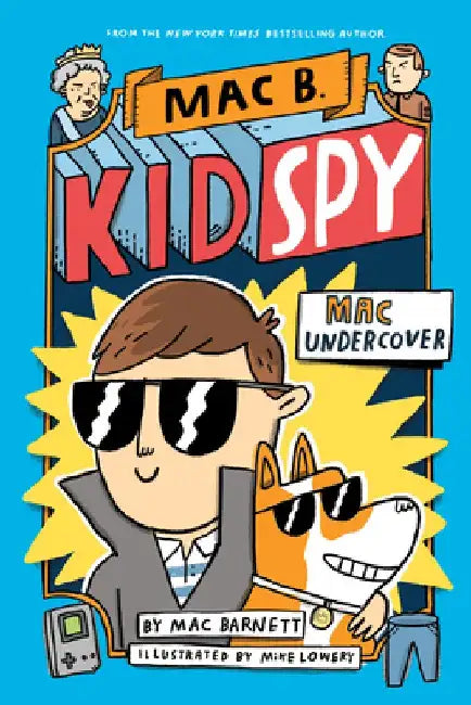 The Mac Undercover (Mac B., Kid Spy #1) by Mac Barnett