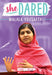 Malala Yousafzai (She Dared) by Jenni Walsh
