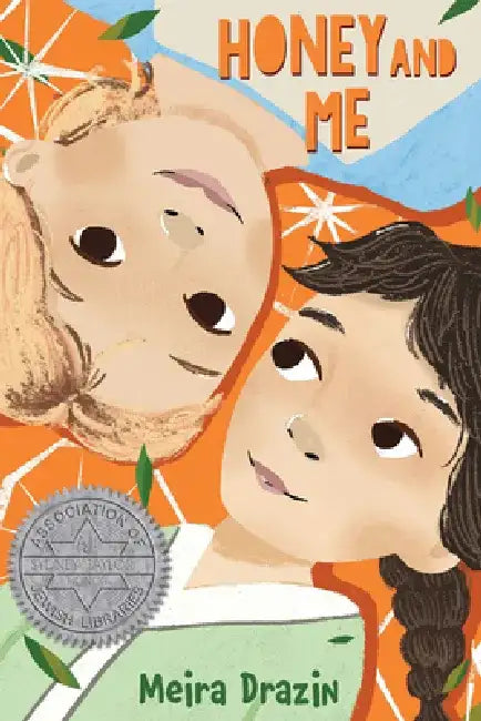 Honey and Me by Meira Drazin